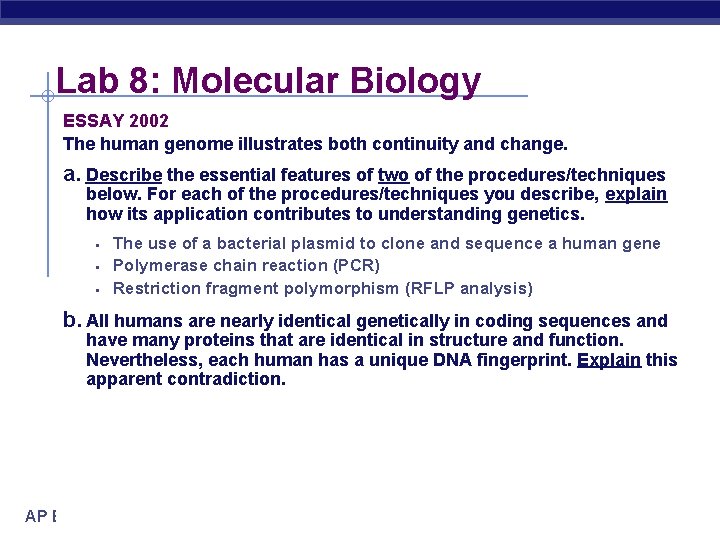 Lab 8: Molecular Biology ESSAY 2002 The human genome illustrates both continuity and change.