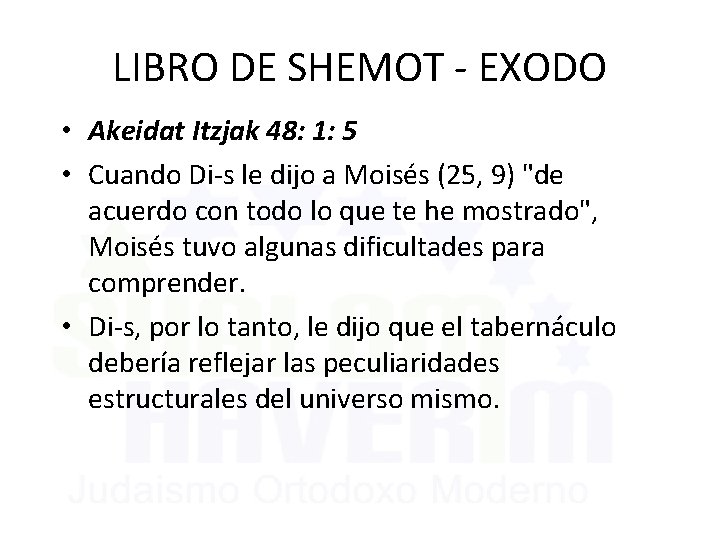 LIBRO DE SHEMOT - EXODO • Akeidat Itzjak 48: 1: 5 • Cuando Di-s