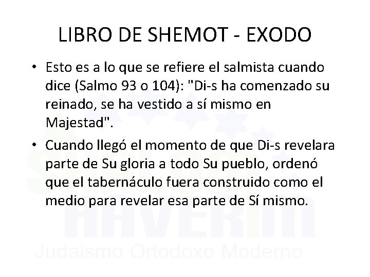 LIBRO DE SHEMOT - EXODO • Esto es a lo que se refiere el