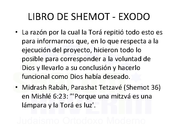LIBRO DE SHEMOT - EXODO • La razón por la cual la Torá repitió