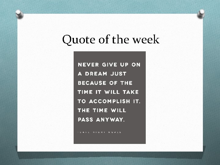 Quote of the week Quote of the week