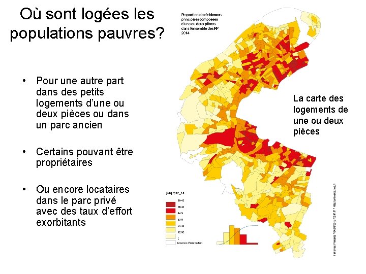 Où sont logées les populations pauvres? • Pour une autre part dans des petits