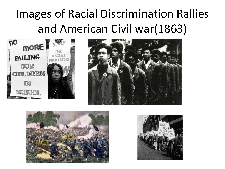 Images of Racial Discrimination Rallies and American Civil war(1863) 