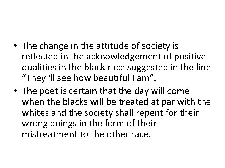  • The change in the attitude of society is reflected in the acknowledgement