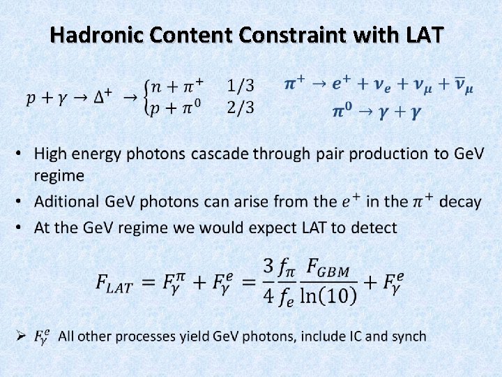 Hadronic Content Constraint with LAT • 