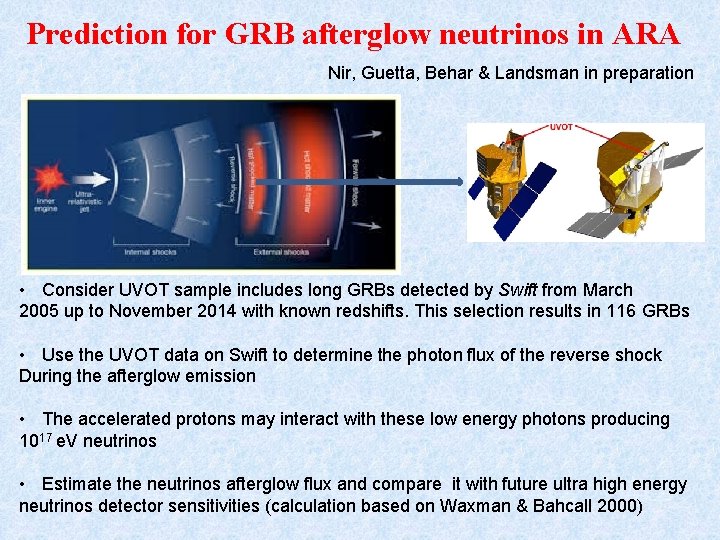 Prediction for GRB afterglow neutrinos in ARA Nir, Guetta, Behar & Landsman in preparation