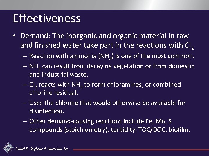 Effectiveness • Demand: The inorganic and organic material in raw and finished water take