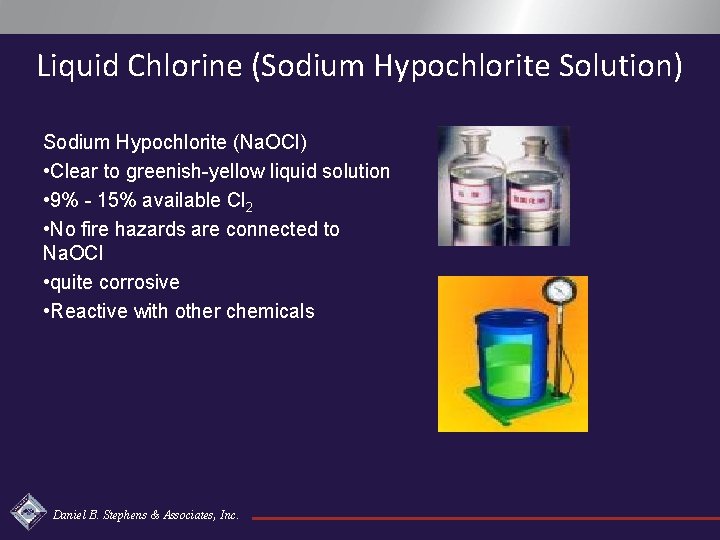 Liquid Chlorine (Sodium Hypochlorite Solution) Sodium Hypochlorite (Na. OCl) • Clear to greenish-yellow liquid