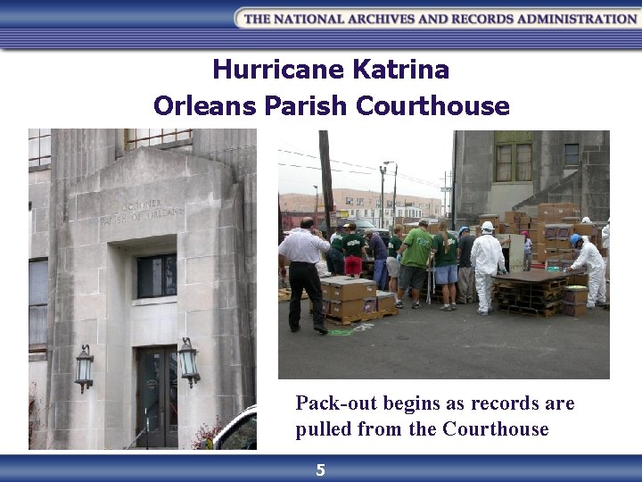 Hurricane Katrina Orleans Parish Courthouse Pack-out begins as records are pulled from the Courthouse