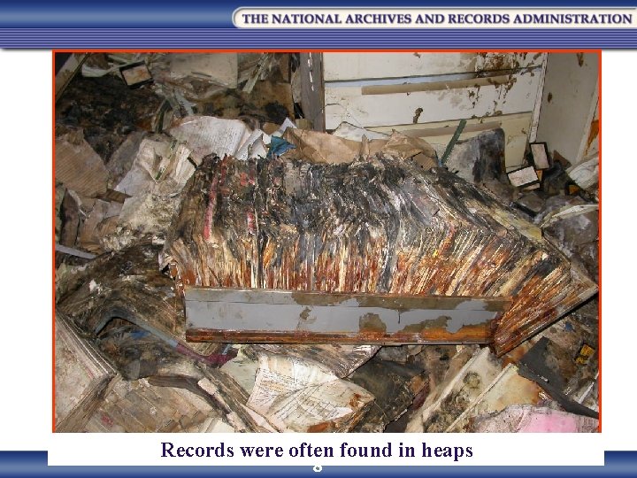 Records were often found in heaps 8 