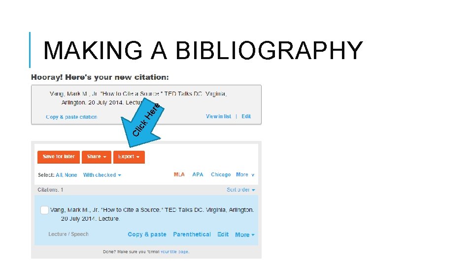 Cl ick He re MAKING A BIBLIOGRAPHY 