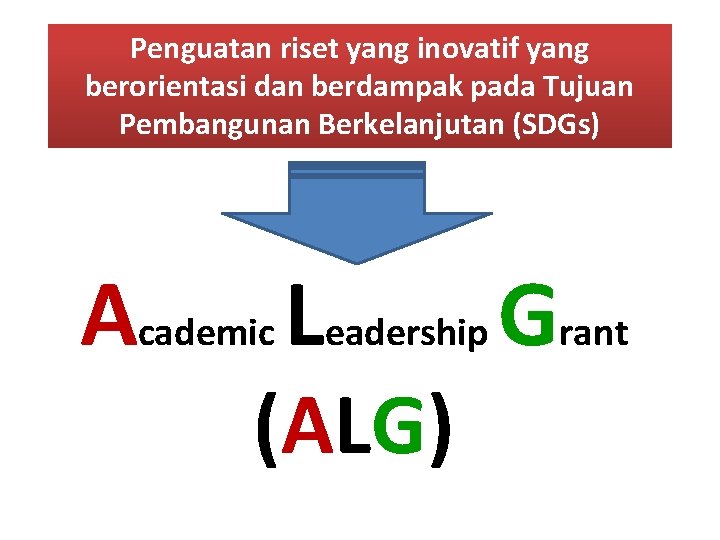 Penguatan riset yang inovatif yang berorientasi dan berdampak pada Tujuan Pembangunan Berkelanjutan (SDGs) Academic
