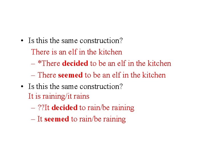  • Is this the same construction? There is an elf in the kitchen