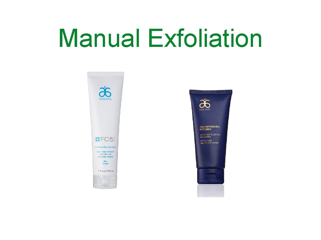 Manual Exfoliation 