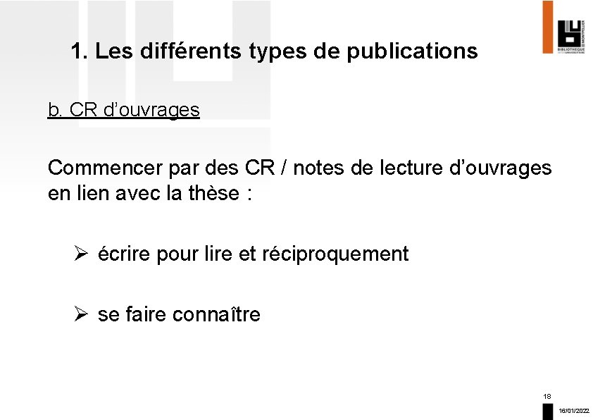 1. Les différents types de publications b. CR d’ouvrages Commencer par des CR /