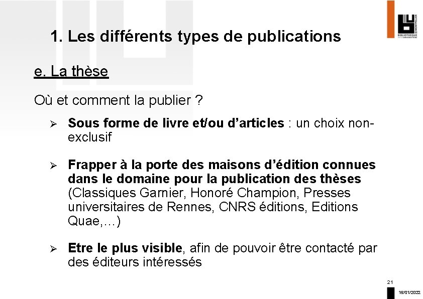 1. Les différents types de publications e. La thèse Où et comment la publier