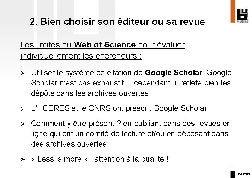 2. Bien choisir son éditeur ou sa revue Les limites du Web of Science