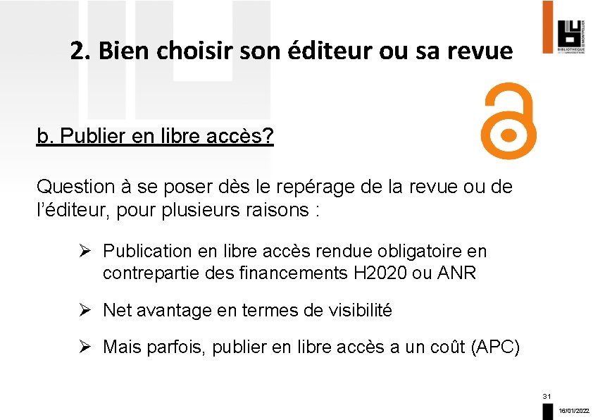 2. Bien choisir son éditeur ou sa revue b. Publier en libre accès? Question