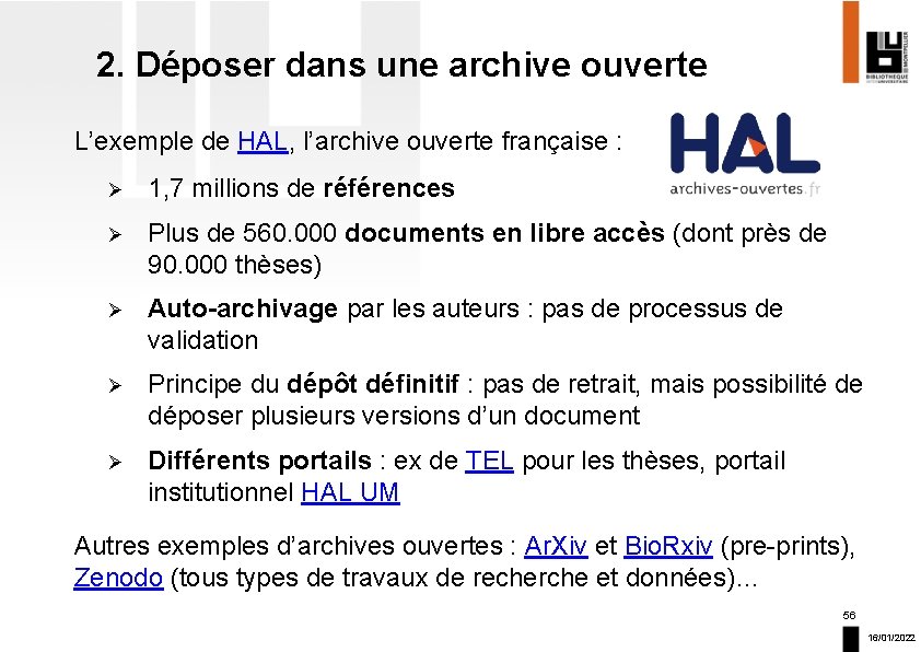 2. Déposer dans une archive ouverte L’exemple de HAL, l’archive ouverte française : Ø