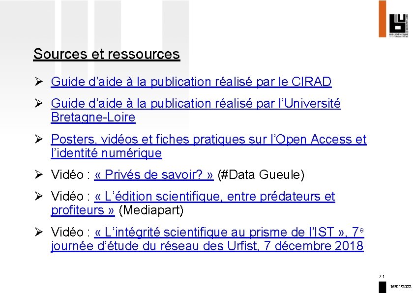 Sources et ressources Ø Guide d’aide à la publication réalisé par le CIRAD Ø