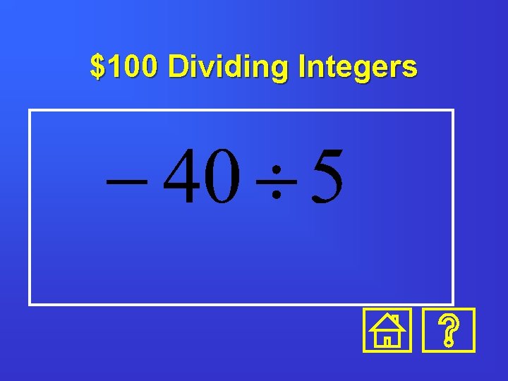 $100 Dividing Integers 