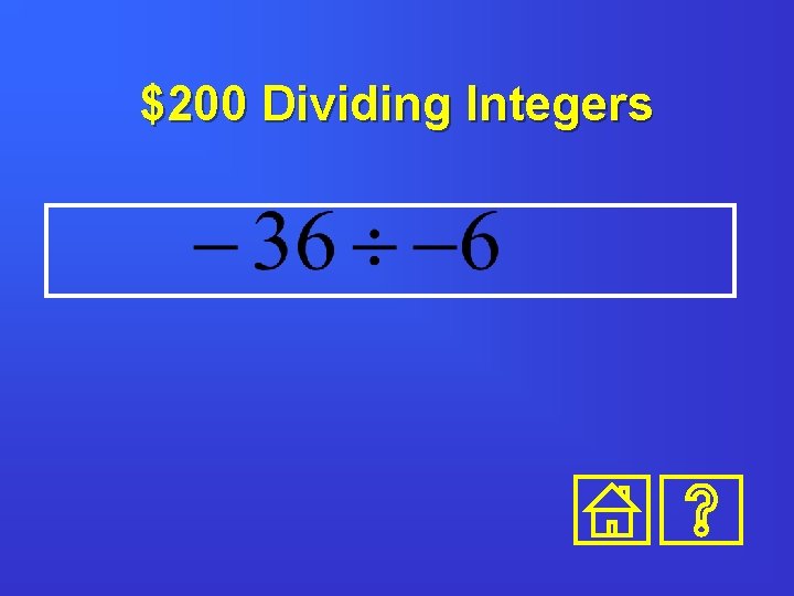 $200 Dividing Integers 