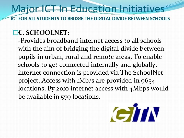 Major ICT In Education Initiatives ICT FOR ALL STUDENTS TO BRIDGE THE DIGITAL DIVIDE