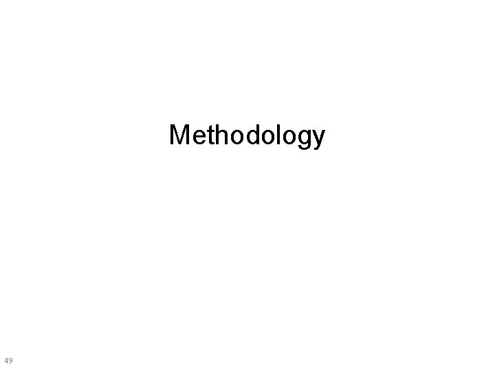 Methodology 49 