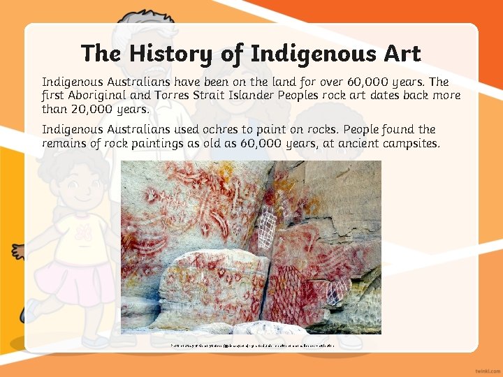 The History of Indigenous Art Indigenous Australians have been on the land for over