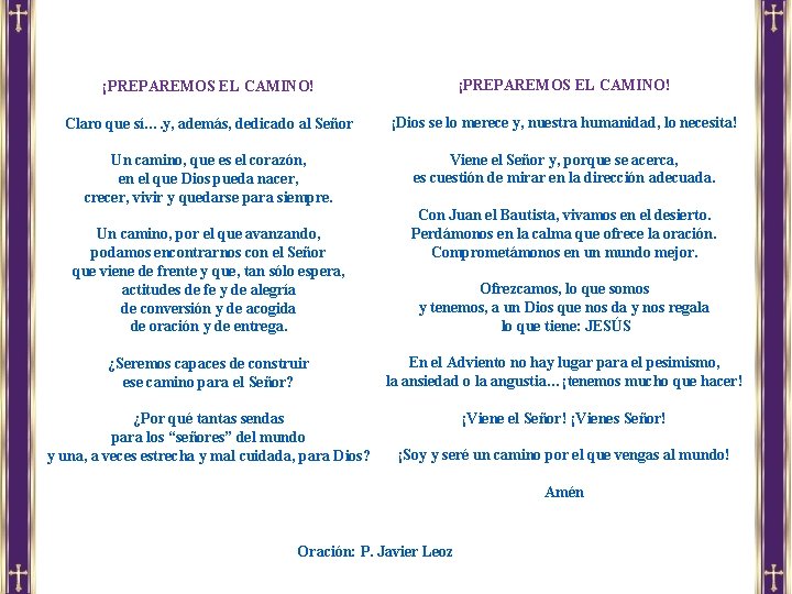 ¡PREPAREMOS EL CAMINO! Claro que sí…. y, además, dedicado al Señor ¡Dios se lo