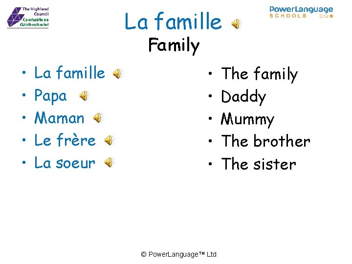 La famille Family • • • La famille Papa Maman Le frère La soeur