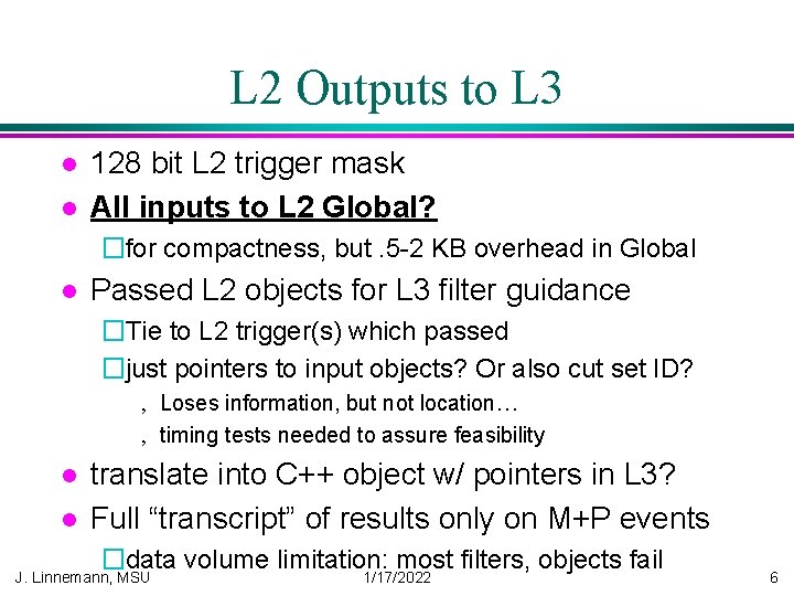 L 2 Outputs to L 3 l l 128 bit L 2 trigger mask