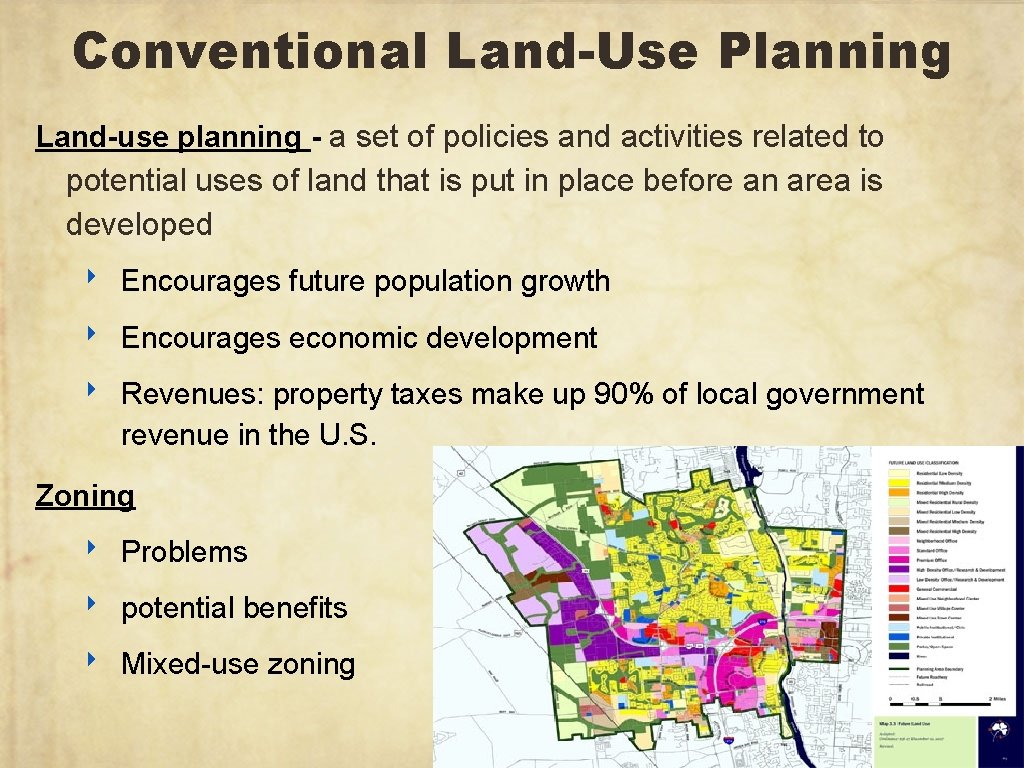 Conventional Land-Use Planning Land-use planning - a set of policies and activities related to Conventional Land-Use Planning Land-use planning - a set of policies and activities related to