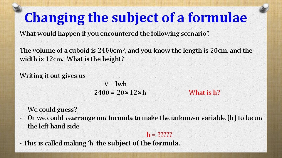 Changing the subject of a formulae What would happen if you encountered the following