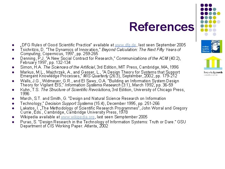 References l l l „DFG Rules of Good Scientific Practice“ available at www. dfg.