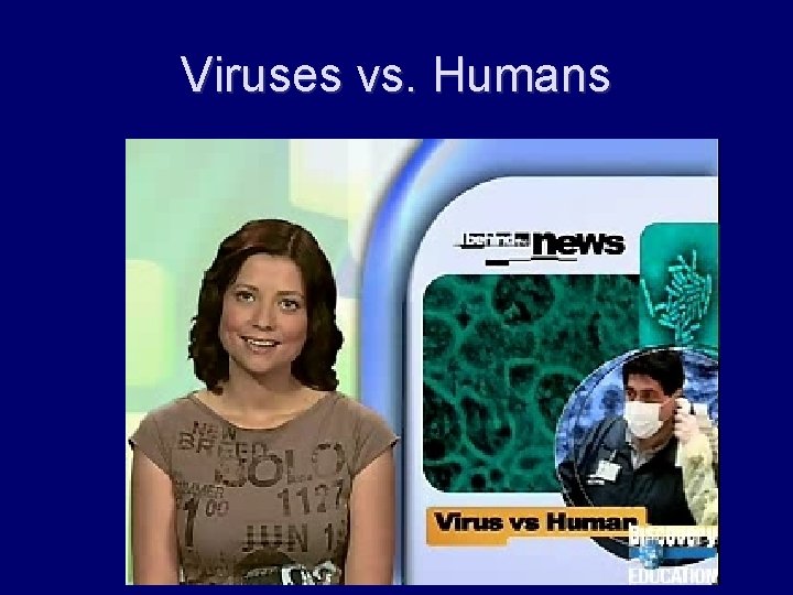 Viruses vs. Humans 