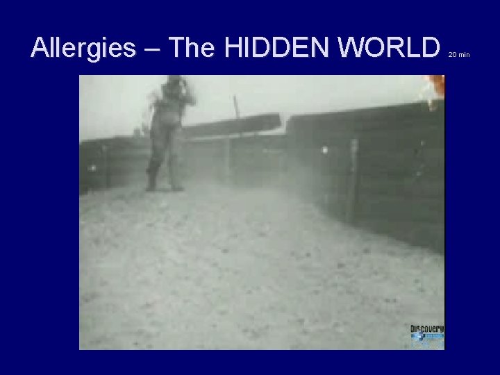 Allergies – The HIDDEN WORLD 20 min 