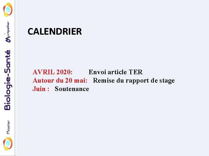 CALENDRIER AVRIL 2020: Envoi article TER Autour du 20 mai: Remise du rapport de