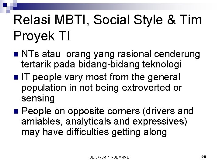 Relasi MBTI, Social Style & Tim Proyek TI NTs atau orang yang rasional cenderung