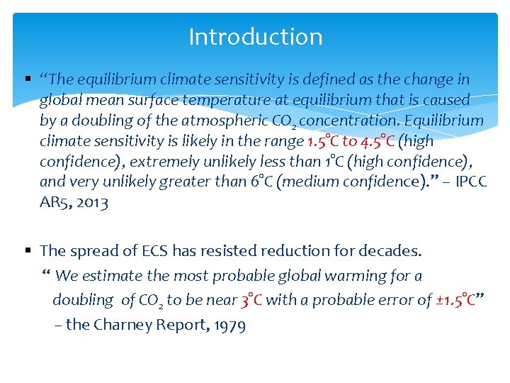 Introduction § “The equilibrium climate sensitivity is defined as the change in global mean