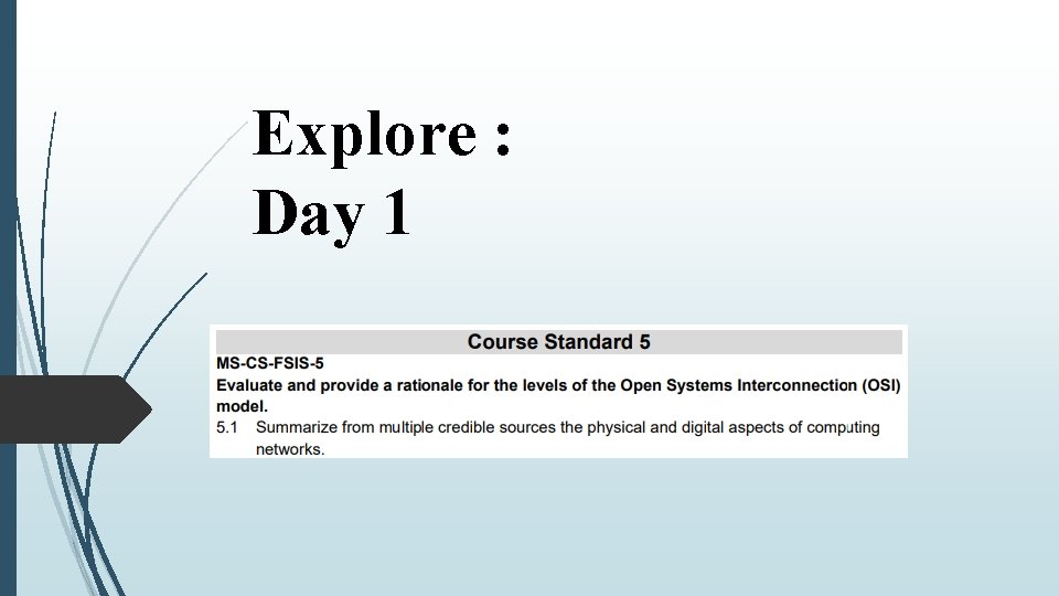 Explore : Day 1 