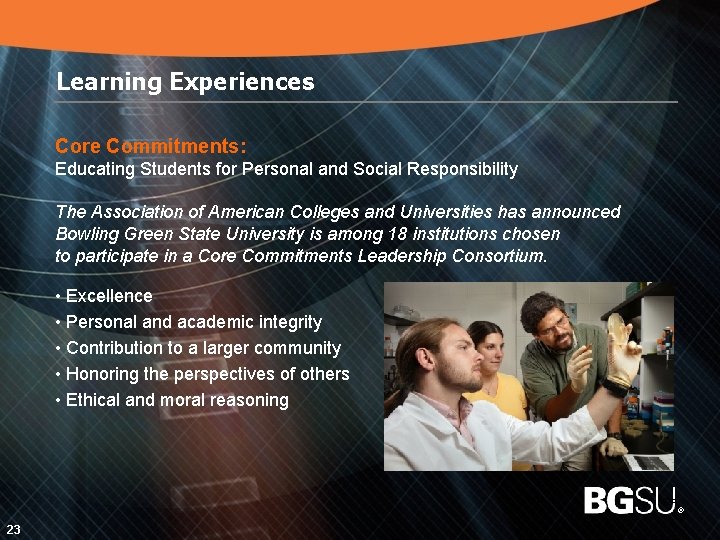 Learning Experiences Core Commitments: Educating Students for Personal and Social Responsibility The Association of
