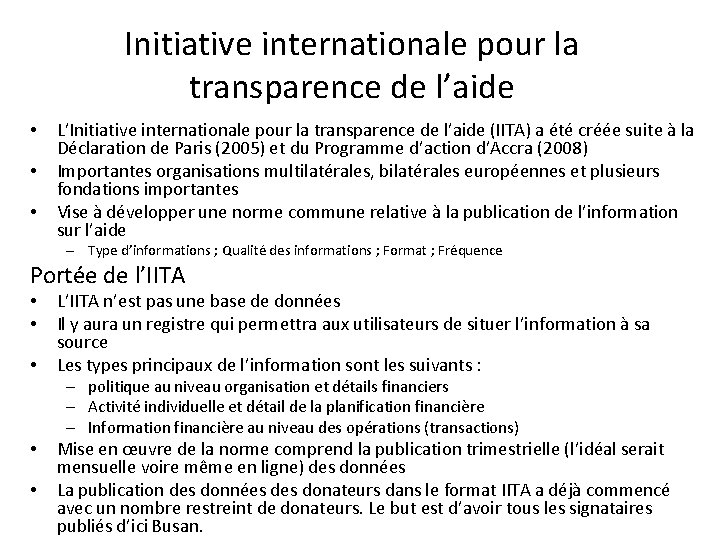 Initiative internationale pour la transparence de l’aide • • • L’Initiative internationale pour la
