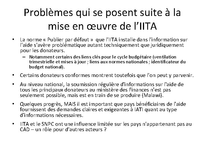 Problèmes qui se posent suite à la mise en œuvre de l’IITA • La