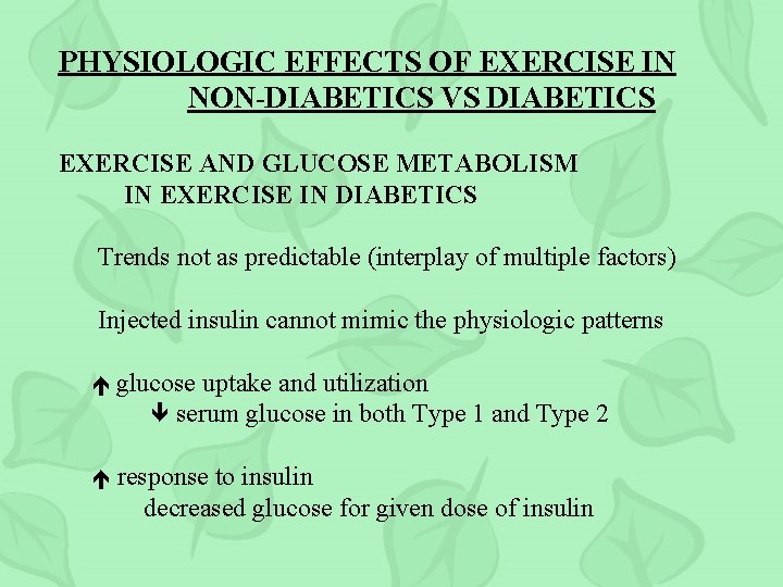 PHYSIOLOGIC EFFECTS OF EXERCISE IN NON-DIABETICS VS DIABETICS EXERCISE AND GLUCOSE METABOLISM IN EXERCISE