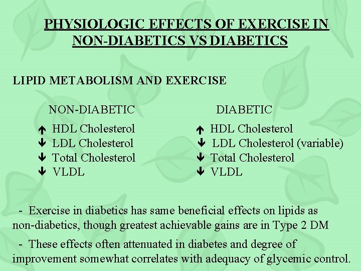PHYSIOLOGIC EFFECTS OF EXERCISE IN NON-DIABETICS VS DIABETICS LIPID METABOLISM AND EXERCISE NON-DIABETIC HDL