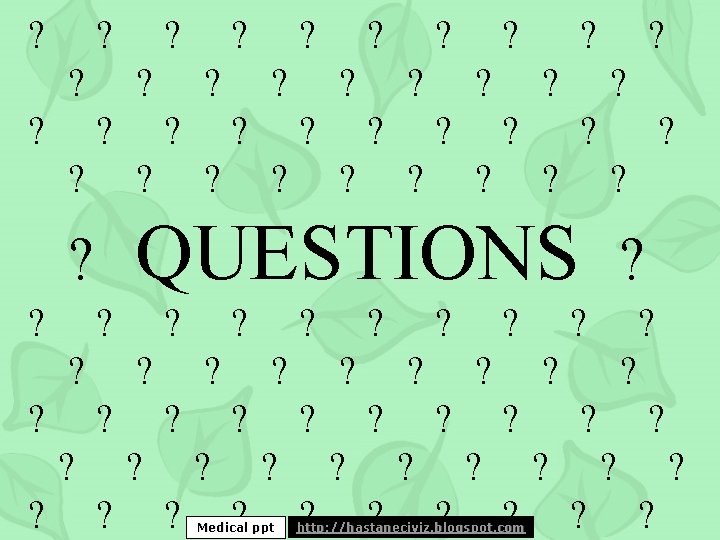 ? ? ? ? ? ? ? ? ? ? ? ? Medical ppt