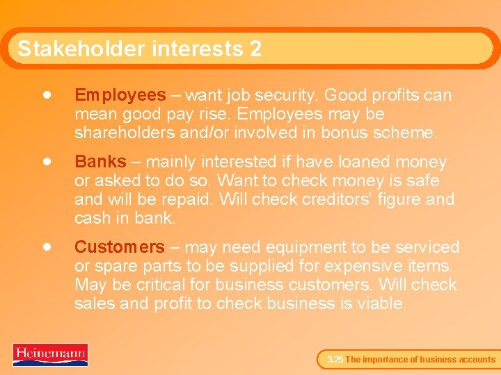 Stakeholder interests 2 · Employees – want job security. Good profits can mean good