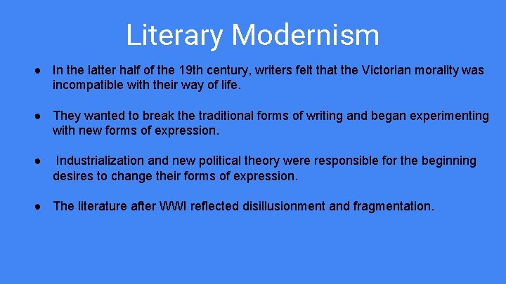 Modernism Rachel Smith and Robert Skrob The Beginnings