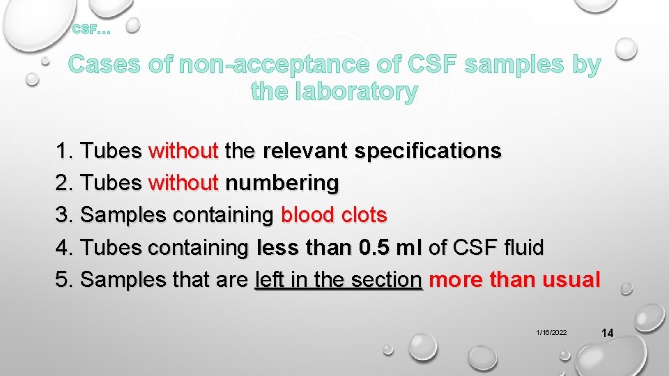CSF… Cases of non-acceptance of CSF samples by the laboratory 1. Tubes without the
